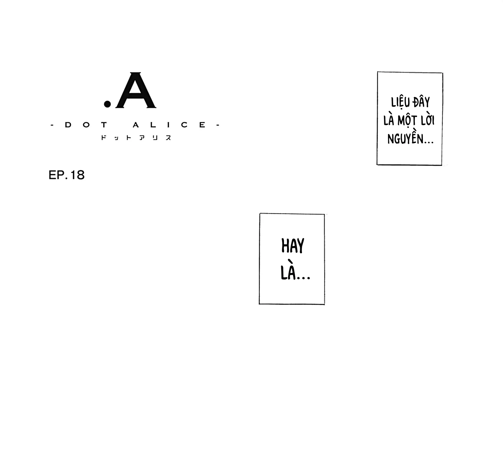 .A: Dot Alice - Chap 18 - Trang 1