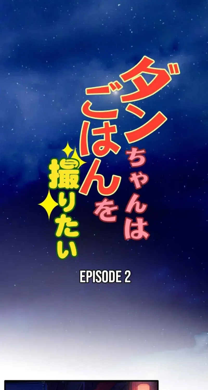 Dan-Chan Muốn Chụp Ảnh Đồ Ăn - Chap 2 - Trang 3