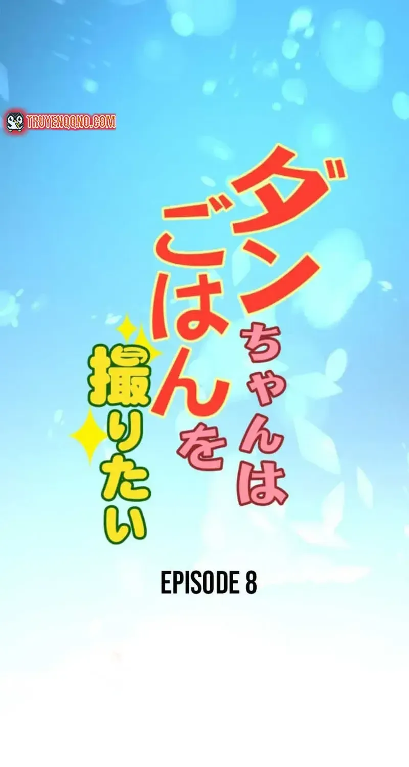 Dan-Chan Muốn Chụp Ảnh Đồ Ăn - Chap 8 - Trang 3