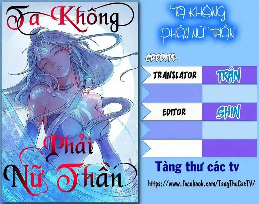Ta Không Phải Nữ Thần - Chap 7 - Trang 1