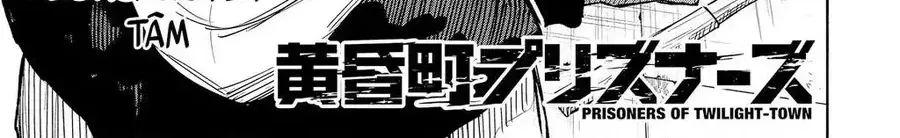 Tù Nhân Thị Trấn Hoàng Hôn - Chap 26 - Trang 3